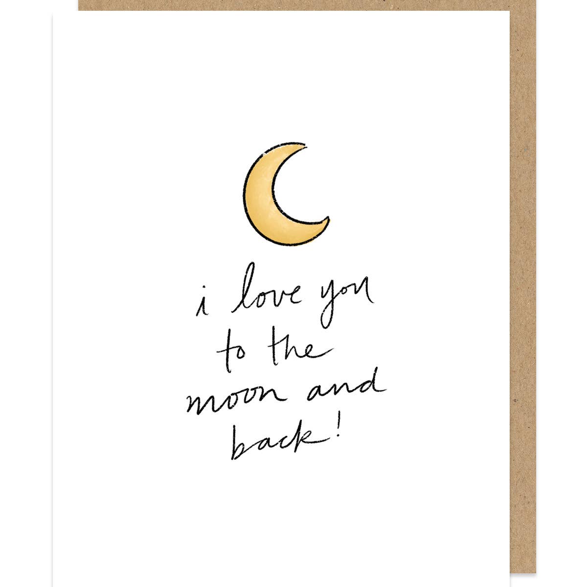 I Love You To The Moon & Back Card