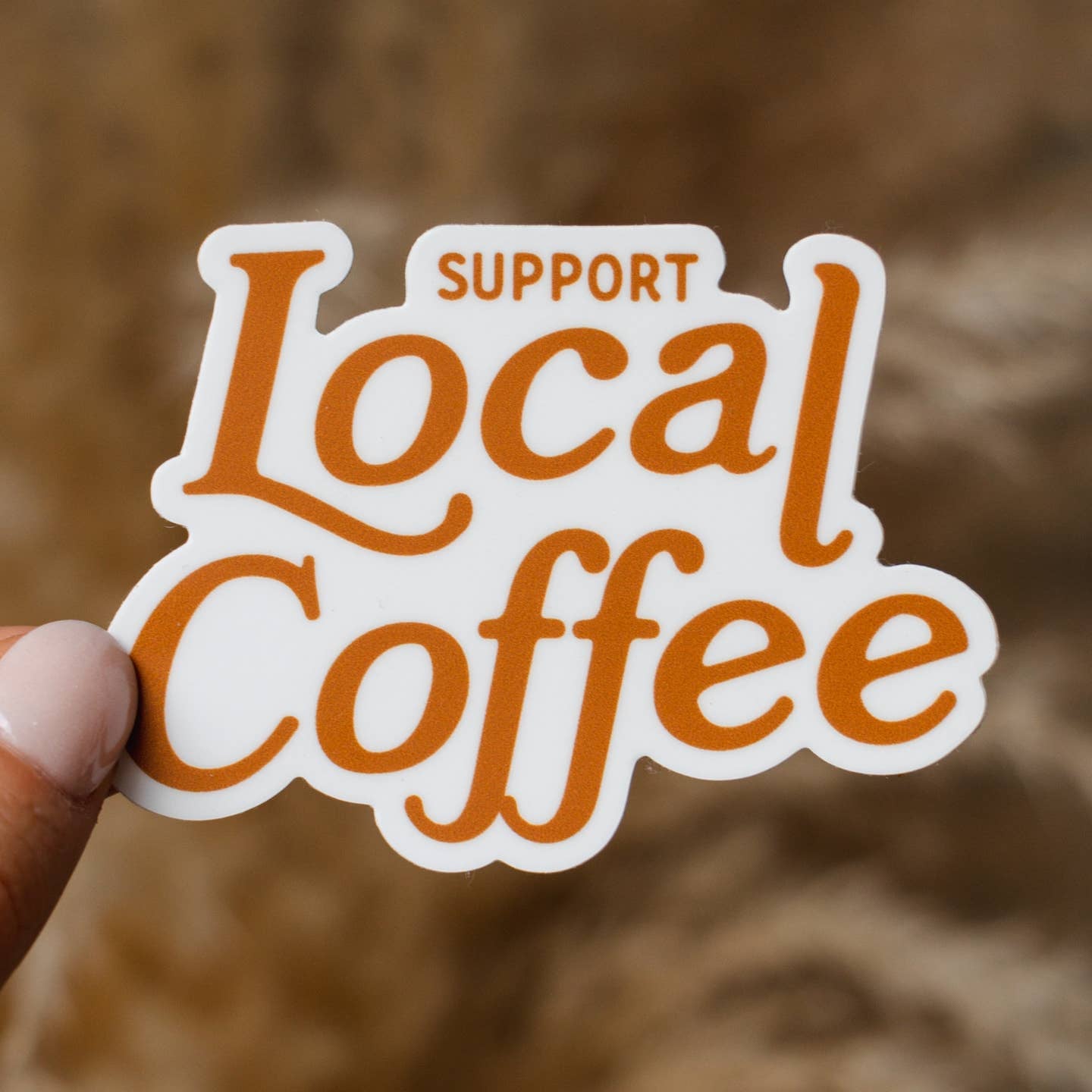Support Local Coffee Sticker